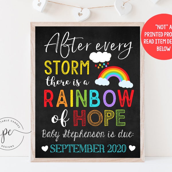 After Every Storm There is A Rainbow Of Hope Announcement Sign Pregnancy Loss Chalkboard Baby Due Photo Prop Photo Prop Printable