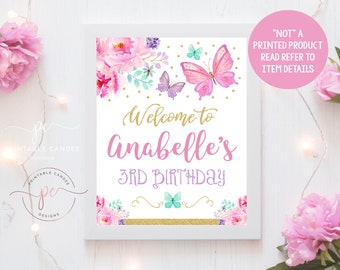 May include: A printable sign for a 3rd birthday party with a pink and purple butterfly design. The sign says "Welcome to Anabelle's 3rd Birthday".