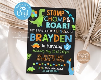 May include: A black chalkboard style birthday invitation with a dinosaur theme. The invitation says "Stomp Chomp & Roar! Let's party like a dinosaur! Brayden is turning 2. Saturday, May 20 at 2:00pm. 456 Jurassic Lane Anytown, CA 56214. RSVP: To Mamasaurus at 531-875-9642."