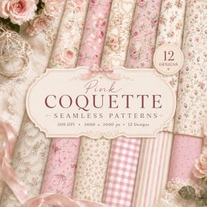 May include: A collection of twelve seamless digital patterns featuring pink and cream floral motifs, gingham checks, and stripes. The central label displays the text Pink COQUETTE SEAMLESS PATTERNS, 300 DPI, 3600 x 3600 px, and 12 Designs.