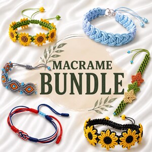 Könnte beinhalten: Eine Sammlung von Makramee-Armbändern in verschiedenen Stilen und Farben. Designs umfassen Sonnenblumen-, geflochtene und gemusterte Stile. Die Armbänder sind in Blau-, Rot-, Gelb- und Grüntönen gehalten. Der Text "MACRAME BUNDLE" ist ebenfalls sichtbar.