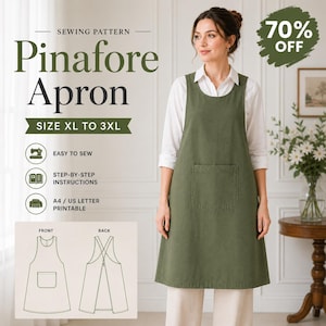 May include: A sewing pattern for a pinafore apron in sizes XL to 3XL. The apron is olive green with a large front pocket. The image includes text: SEWING PATTERN, Pinafore Apron, SIZE XL TO 3XL, EASY TO SEW, STEP-BY-STEP INSTRUCTIONS, A4 / US LETTER PRINTABLE.