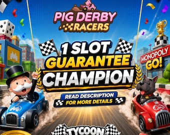 Pig Derby Racers (Guarantee Champ/Full Refund) - Monopoly Go