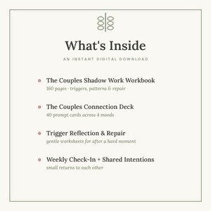 May include: A digital download information card titled What's Inside. It lists The Couples Shadow Work Workbook with 160 pages, The Couples Connection Deck with 40 prompt cards, Trigger Reflection & Repair worksheets, and Weekly Check-In + Shared Intentions.