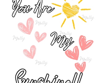 You Are My Sunshine PNG, SVG Download