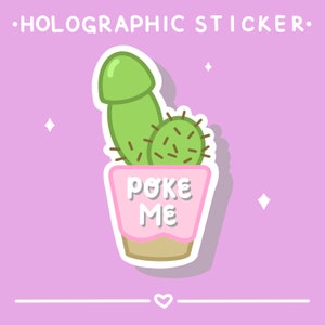 Poke Me Cactus Sticker | Holographic Vinyl Sticker| Water Bottle Sticker| Waterproof | Naughty | Dirty | Funny Sticker | Shiny Sticker