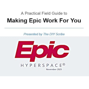Op de afbeelding: Op een witte achtergrond staat de titel "A Practical Field Guide to Making Epic Work For You". Daaronder staat een rood en wit logo voor "Epic HYPERSPACE" met de datum "November 2025" onderaan. The DIY Scribe wordt vermeld als presentator.