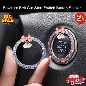 May include: Car start button stickers with a bowknot design. One sticker is held by a hand, the other is on a car's start button. Both are embellished with iridescent rhinestones and a pink bow. The start button reads "ENGINE START STOP".