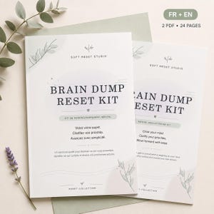 May include: Two white paper booklets titled Brain Dump Reset Kit by Soft Reset Studio. The covers feature sage green botanical illustrations, minimalist line art, and text in both French and English. The set includes 2 PDF files totaling 24 pages.