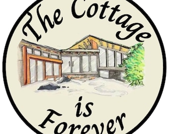 The cottage is forever