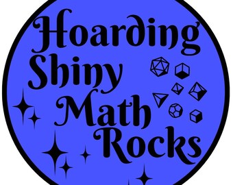 Hoarding Shiny Math Rock