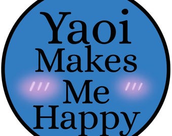 yaoi makes me happy
