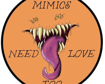 Mimics need love too