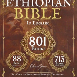May include: The cover of the Ethiopian Bible in English features a sepia-toned design with the title in large gold letters. The image includes text indicating 801 books, with 88 in the printed version and 713 in the digital version.