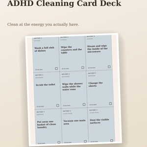 May include: A set of ADHD Cleaning Cards featuring light blue rectangular cards with black text. Each card lists a household task, such as washing dishes or scrubbing the toilet, along with a battery level, room location, and a checkbox for completion.