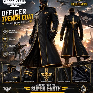 May include: A black trench coat featuring gold trim, a high stand collar, and gold skull insignia prints on the chest, sleeves, and back. The coat includes functional pockets, premium stitching, and a smooth satin lining, inspired by the Helldivers 2 universe.