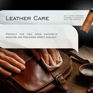 Op de afbeelding: Afbeelding ter promotie van leerverzorging. Een bruine leren tas wordt schoongemaakt met een doek. Een fles leerconditioner wordt weergegeven, samen met tekst die adviseert om items te beschermen tegen vocht en zonlicht. De tekst luidt "Leather Care".