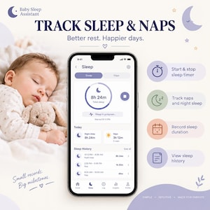 Peut inclure: Un smartphone affichant l'interface de l'application Baby Sleep Assistant avec des données de suivi du sommeil, des minuteurs et un historique. À côté, un bébé dort avec une peluche. Le texte indique TRACK SLEEP & NAPS, Better rest. Happier days. et Small records. Big milestones.