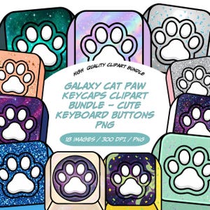 May include: A collection of colorful keyboard keycaps featuring a cat paw design. The keycaps have a galaxy theme with various colors and textures, including glitter and space-themed backgrounds. Text on the image reads "GALAXY CAT PAW KEYCAPS CLIPART BUNDLE - CUTE KEYBOARD BUTTONS PNG".