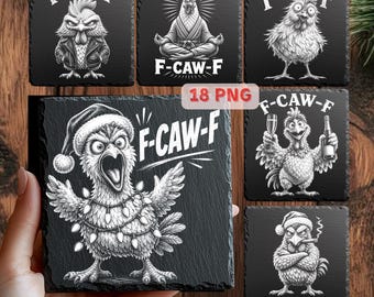 F-CAW-F Schieferuntersetzer Gravurdateien, lustiges Huhn Meme PNG-Bundle, Hahn Laser Designs, 18 PNG + Invertiert