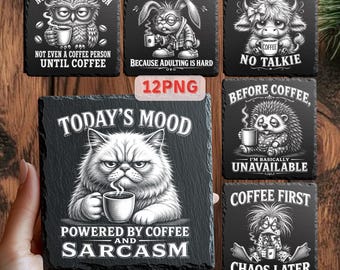 Kaffee Untersetzer PNG-Dateien für die Lasergravur | Lustige sarkastische Kaffee Designs | Schiefer Untersetzer Digitaler Download
