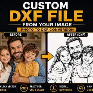 Puede incluir: Un anuncio de servicio digital para la conversión de imágenes a archivos DXF personalizados. El gráfico muestra una comparación antes y después de una foto familiar transformada en un dibujo de líneas en blanco y negro, con textos como CUSTOM DXF FILE FROM YOUR IMAGE y PHOTO TO DXF CONVERSION.