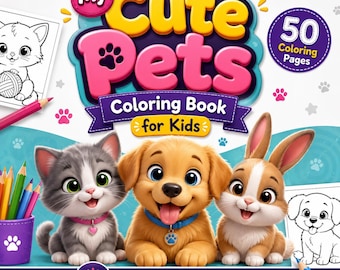 Cute Pets Coloring Book for Kids, 50 Animal Coloring Pages Printable PDF