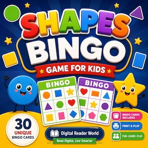 May include: A Shapes Bingo game for kids featuring colorful text and cartoon shapes. The design includes two bingo cards, a blue circle character, a yellow star character, and text stating 30 Unique Bingo Cards, Digital Reader World, and Print & Play.