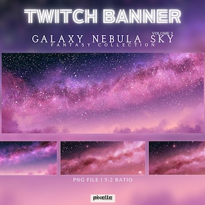 May include: A digital Twitch banner set titled TWITCH BANNER GALAXY NEBULA SKY VOLUME 3 FANTASY COLLECTION. The graphic features a vibrant purple and pink nebula with scattered stars, presented in a 5:2 ratio PNG file format by pixelle.