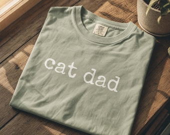 Comfort Colors® Cat Dad Shirt, Funny Cat Tee, Cute Cat Graphic Shirt, Men's Tee, Cat Lover Gift, Oversized Trendy Tee