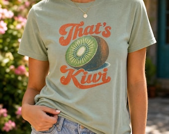 That's Kiwi Comfort Colors Shirt, Funny Kiwi Shirt, Fruit Shirt, Funny Kiwi, Vintage Aesthetic, Retro Graphic Tee, Kiwi Tee Shirt