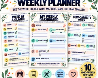 May include: Three printable planner pages titled ADHD-Friendly Weekly Planner, My Weekly Dashboard, and Low-Capacity Week. The pages feature colorful icons, lined sections for scheduling, and text prompts to organize tasks, priorities, and focus.