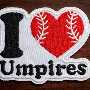 I Love Umpires Embroidered Patch, Baseball Umpire Iron-On Badge