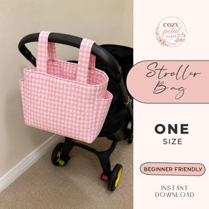 May include: A pink and white gingham fabric stroller bag with two top handles and side pockets, attached to a black stroller. The image includes text reading Cozy Petal Craft, Stroller Bag, One Size, Beginner Friendly, and Instant Download.