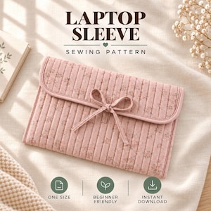 Quilted Laptop Sleeve Sewing Pattern, Padded Case, Beginner Friendly (PDF)