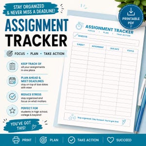 May include: A printable assignment tracker document featuring a blue and white color scheme. The page includes a table with columns for subject, assignment, due date, and status, along with the text Assignment Tracker, Focus, Plan, Take Action.