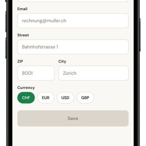 May include: A smartphone screen displaying a New customer form with input fields for Name, Email, Street, ZIP, City, and Currency. The form is populated with M&uuml;ller AG, rechnung@muller.ch, Bahnhofstrasse 1, 8001, and Z&uuml;rich. A Save button is visible.