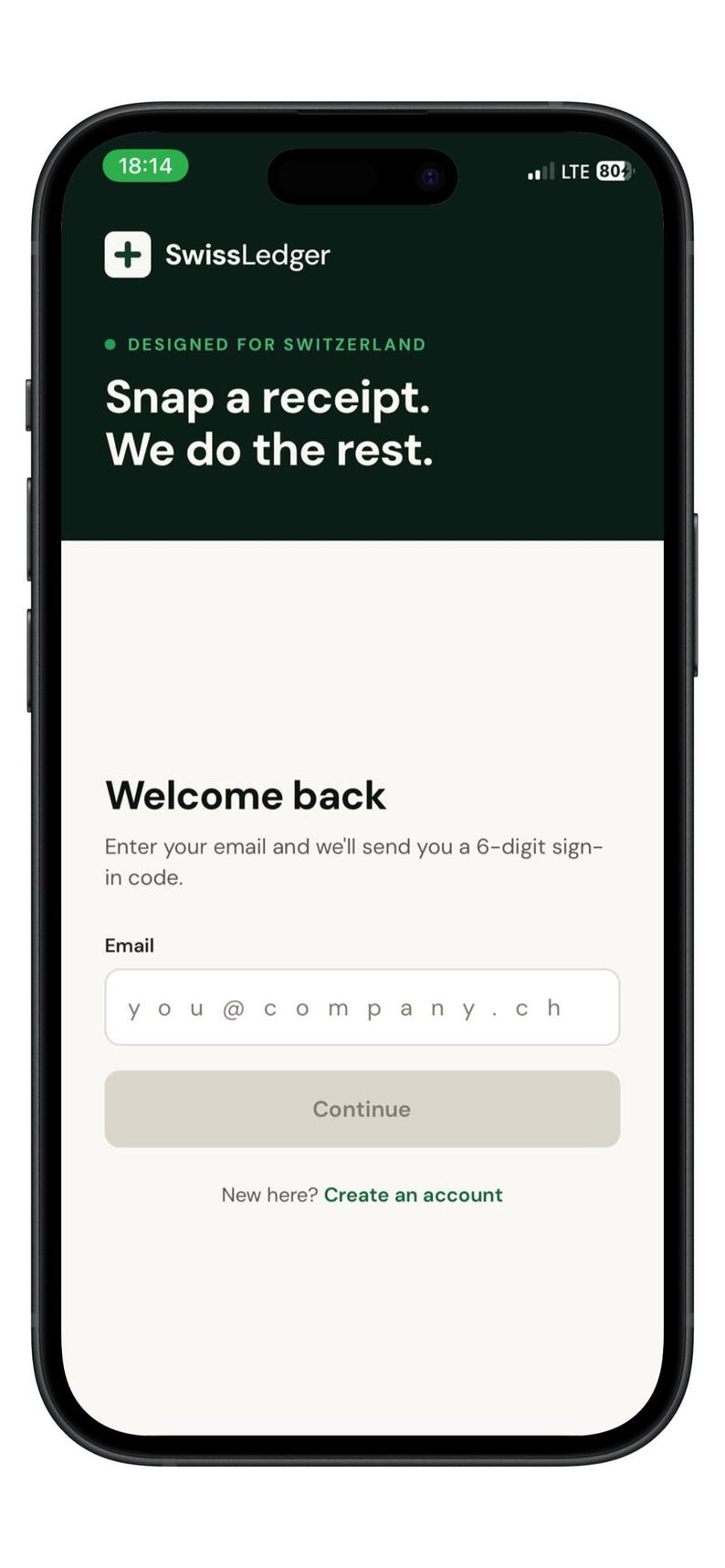 May include: A smartphone screen displaying the SwissLedger app login interface. The dark header features the text SwissLedger, Designed for Switzerland, and Snap a receipt. We do the rest. Below, the white screen shows Welcome back, an email input field, a Continue button, and a link to Create an account.