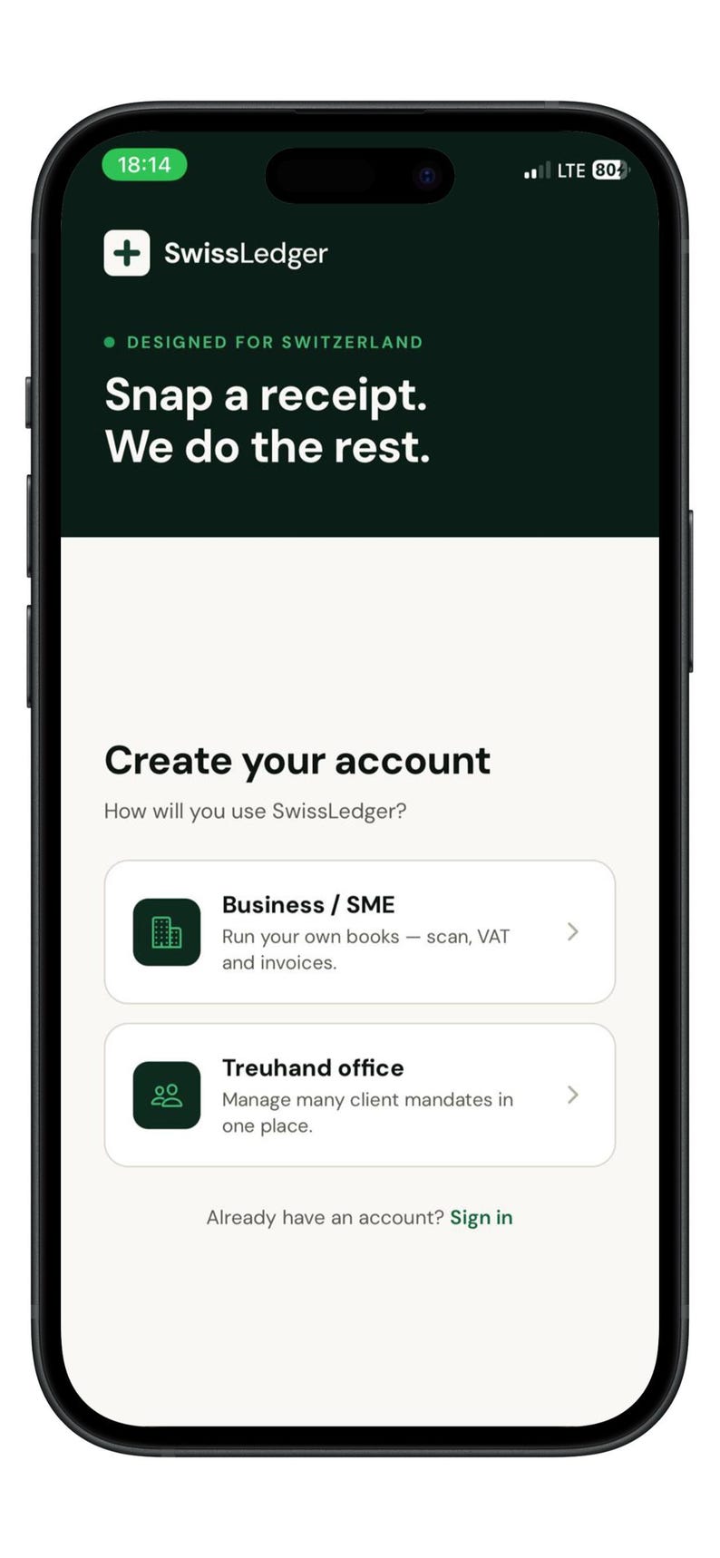 May include: A smartphone screen displaying the SwissLedger app interface. The screen shows the text 'Snap a receipt. We do the rest.' and 'Create your account' with two options: 'Business / SME' for scanning invoices and 'Treuhand office' for client mandates.