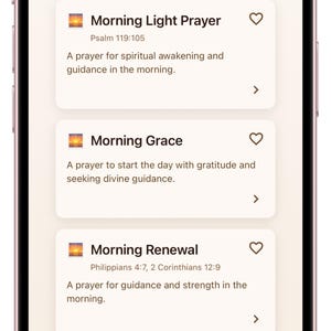 May include: A smartphone screen displaying a Morning Prayers app interface with a list of prayer titles including Morning Light Prayer, Morning Grace, and Morning Renewal, each accompanied by a small sunrise icon, scripture references, and descriptions.
