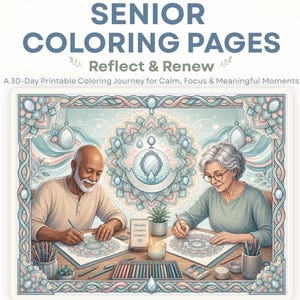 May include: Digital download titled "SENIOR COLORING PAGES" with the tagline "Reflect & Renew." The image features an illustration of an elderly couple coloring. The product includes 60 printable pages, weekly reflections, and a printable PDF for seniors and caregivers.