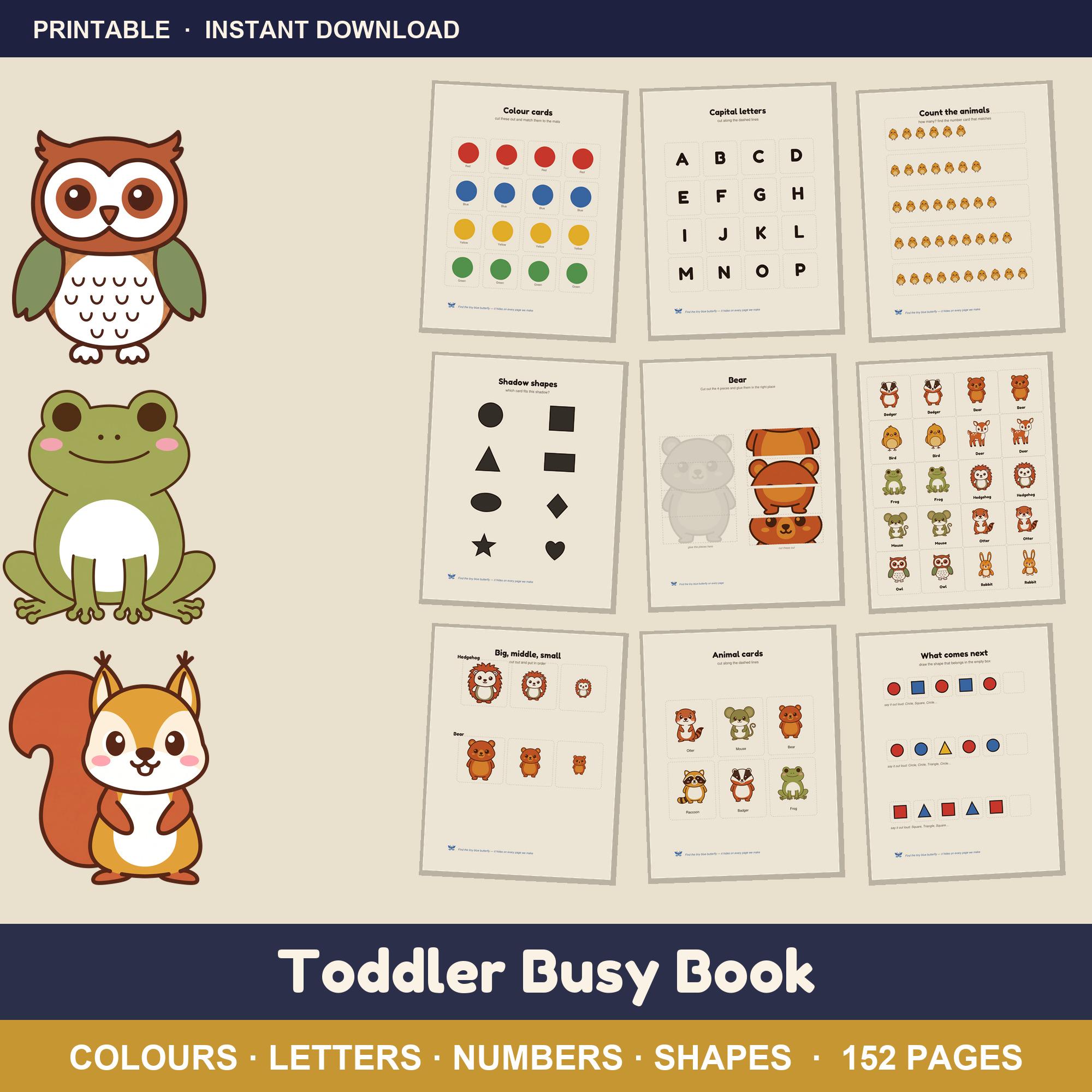 Toddler busy book - three woodland animals beside nine real pages from the file: colour dots, letter cards, counting rows, shapes, cut-and-paste animals, matching cards, sizes, sorting and patterns - 152 pages