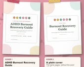 Two covers included: ADHD Burnout Recovery Guide cover and a plain cover without the word ADHD