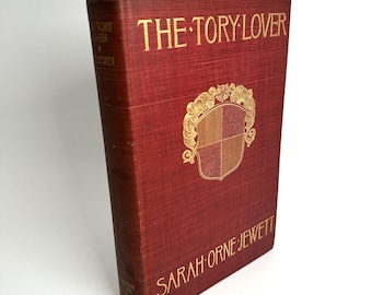 The Tory Lover 1901 1a edizione Errore Tela rossa Dorata Sarah Orne Jewett Finale
