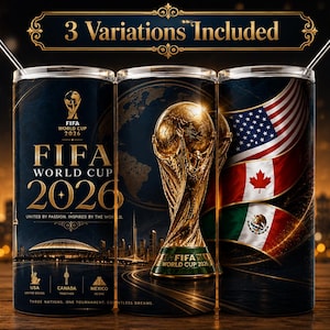 Luxury FIFA World Cup 2026 tumbler wrap mockup featuring 3 stylish 20oz skinny tumblers with seamless soccer design, gold World Cup trophy, USA Canada Mexico flags, elegant “3 Variations Included” banner, premium sports sublimation PNG, dark luxury stadium background, football fan gift design, printable tumbler wrap, high quality digital download.
