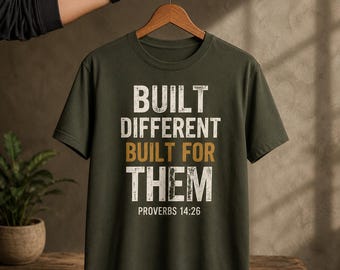 BUILT DIFFERENT Dad T-Shirt, Christian Father Graphic Tee, Proverbs 14:26, Father’s Day Gift, Inspirational Dad Shirt, Digital Mockup