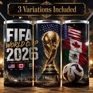 FIFA World Cup 2026 luxury tumbler wrap mockup with 3 seamless 20oz skinny tumblers featuring elegant gold football trophy artwork, USA Canada Mexico flags, dark navy and gold premium sports design, stylish “3 Variations Included” banner, stadium lights background, high quality sublimation PNG, soccer fan tumbler wrap digital download.