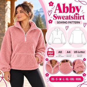 May include: A dusty pink, long-sleeved, quarter-zip fleece sweatshirt with a high collar and a front kangaroo pocket. The image includes text reading Abby Sweatshirt Sewing Pattern, PDF, A0, A4, US Letter, and sizes XS-XXXL.