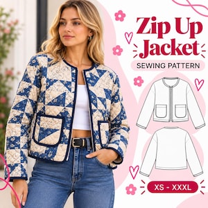 May include: A quilted zip-up jacket featuring a blue and cream patchwork pattern with floral accents, long sleeves, and two front pockets. The image includes text reading Zip Up Jacket SEWING PATTERN and XS - XXXL with line drawings.