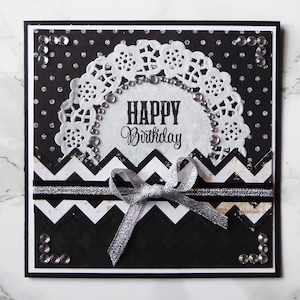 Happy Birthday Greeting, Handmade Card, Black Silver and White, One Of A Kind